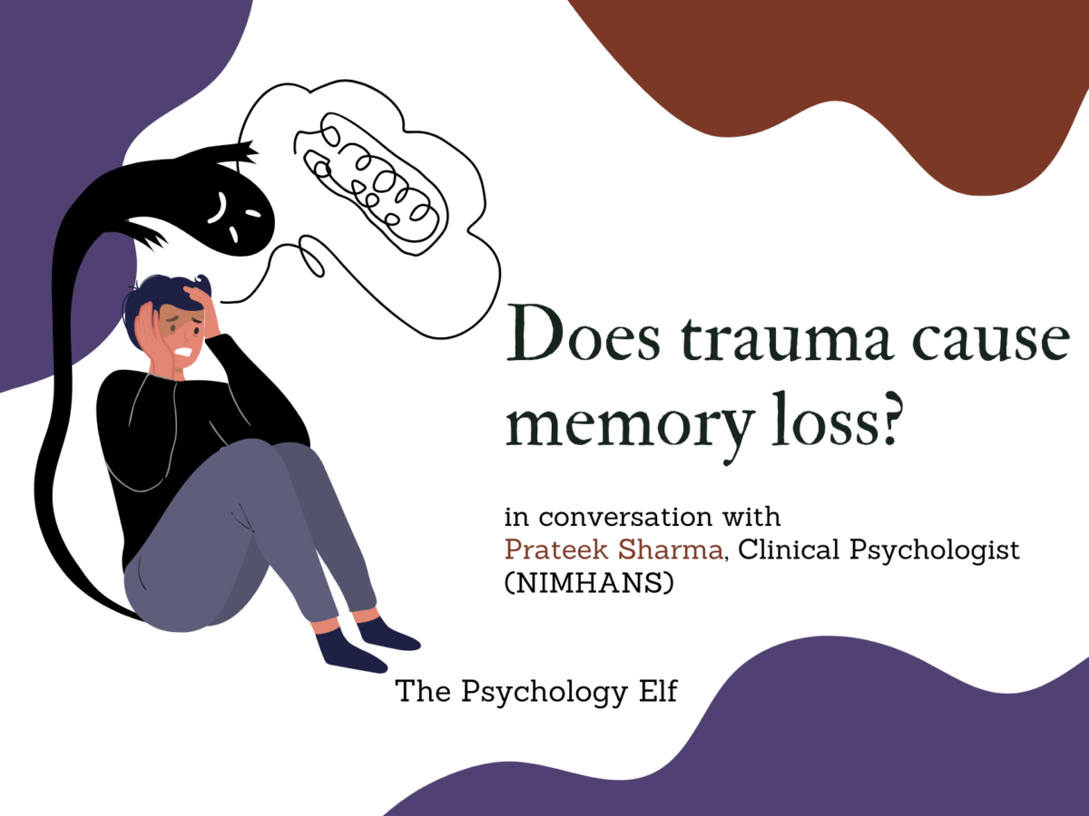 Does Trauma Cause Memory Loss? A Clinical Psychologist Answers